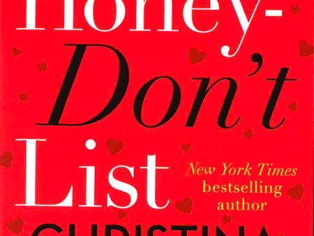 The Honey-Don t List: The Sweetest New Romcom From The Bestselling Author Of The Unhoneymooners on Sale