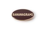 BANANAGRAMS Pin (Oval Design) For Cheap